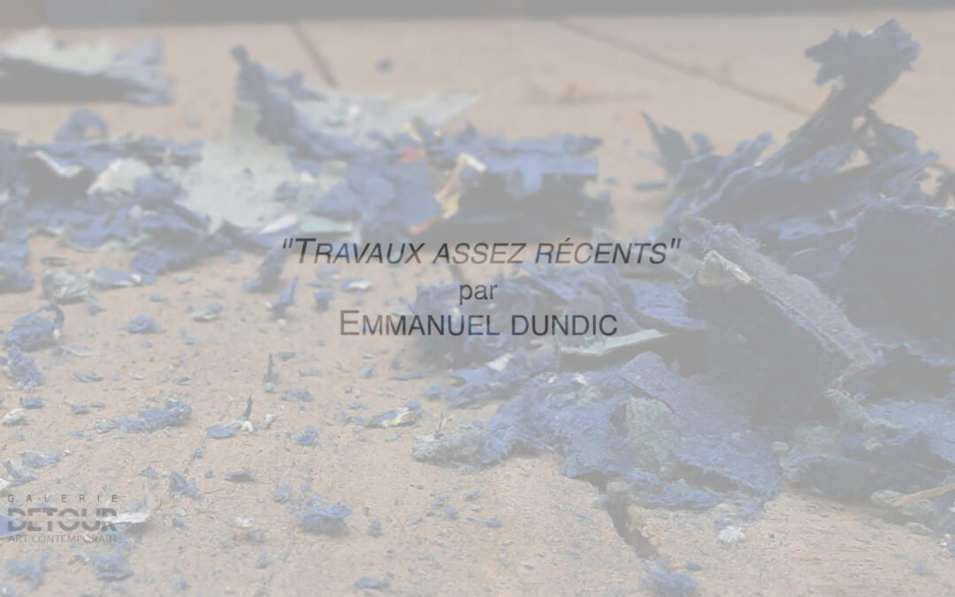 Teaser de l’exposition de Emmanuel Dundic